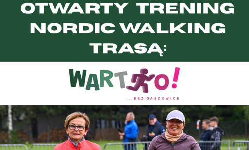 Zdjęcie do OTWARTY TRENING NORDIC WALKING TRASĄ WARTKO! 